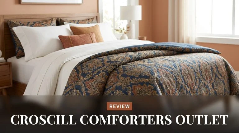 Croscill Comforters Outlet: Where to Actually Find Discounted Sets